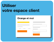 Utiliser votre espace client